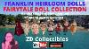 Franklin Heirloom Dolls Fairytale Doll Collection