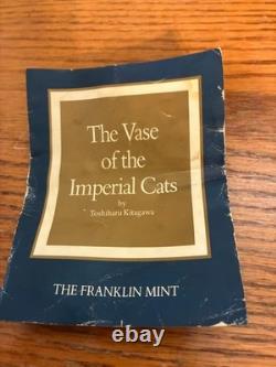 THE VASE OF THE IMPERIAL CATS BY TOSHIIHARU KITAGAWA WithPAPERWORK FRANKLIN MINT